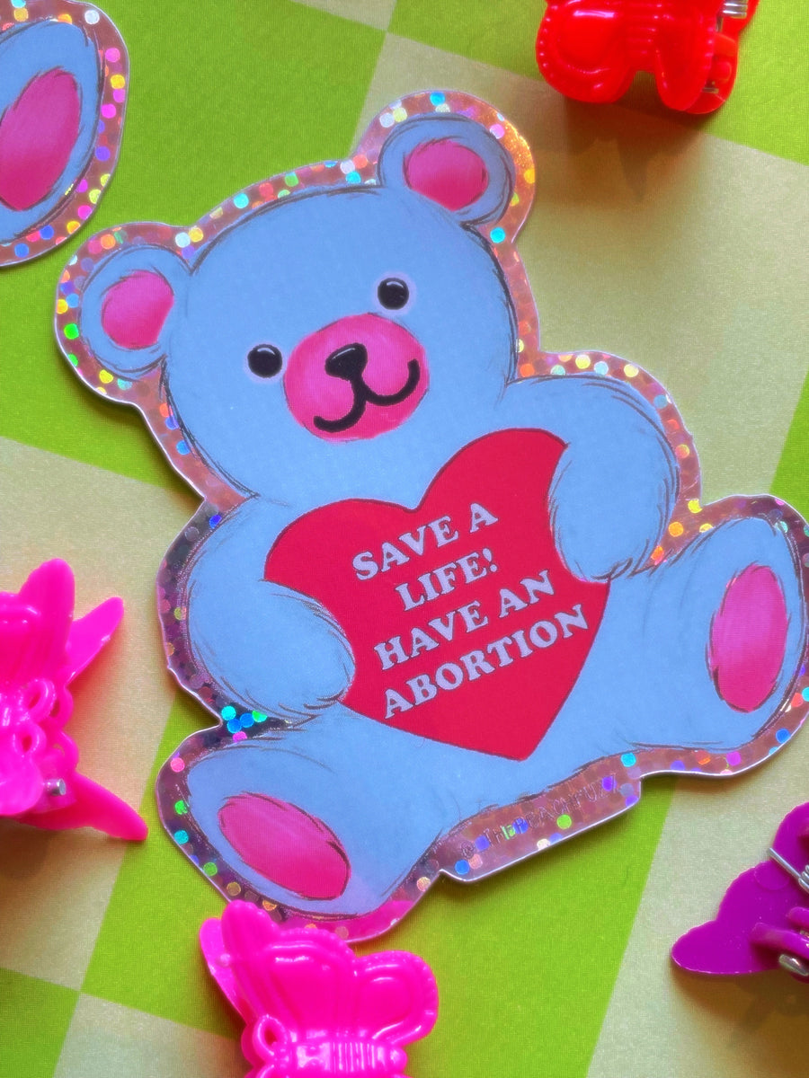 Save A Life, Have An Abortion Sticker!